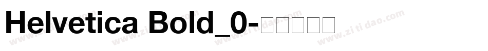 Helvetica Bold_0字体转换